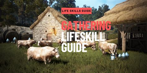 Gathering Lifeskill Guide .